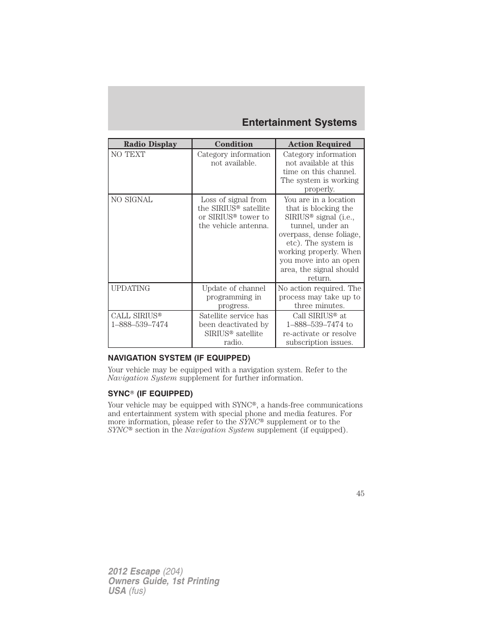 Navigation system (if equipped), Sync (if equipped), Navigation system | Sync, Entertainment systems | FORD 2012 Escape v.1 User Manual | Page 45 / 361