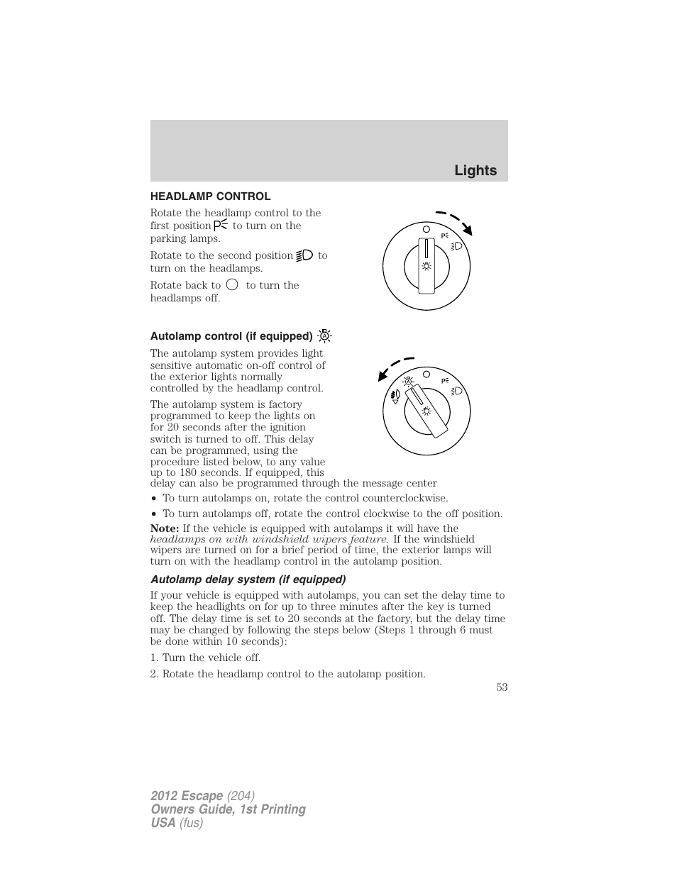 Lights, Headlamp control, Autolamp control (if equipped) | Autolamp delay system (if equipped), Headlamps | FORD 2012 Escape v.1 User Manual | Page 53 / 361