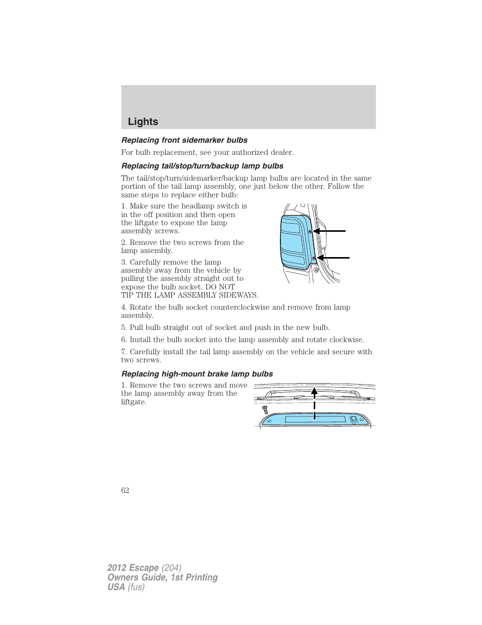 Replacing front sidemarker bulbs, Replacing tail/stop/turn/backup lamp bulbs, Replacing high-mount brake lamp bulbs | Lights | FORD 2012 Escape v.1 User Manual | Page 62 / 361