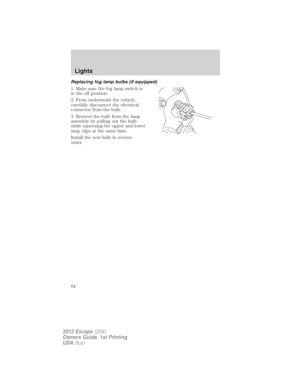 Replacing fog lamp bulbs (if equipped), Lights | FORD 2012 Escape v.1 User Manual | Page 64 / 361