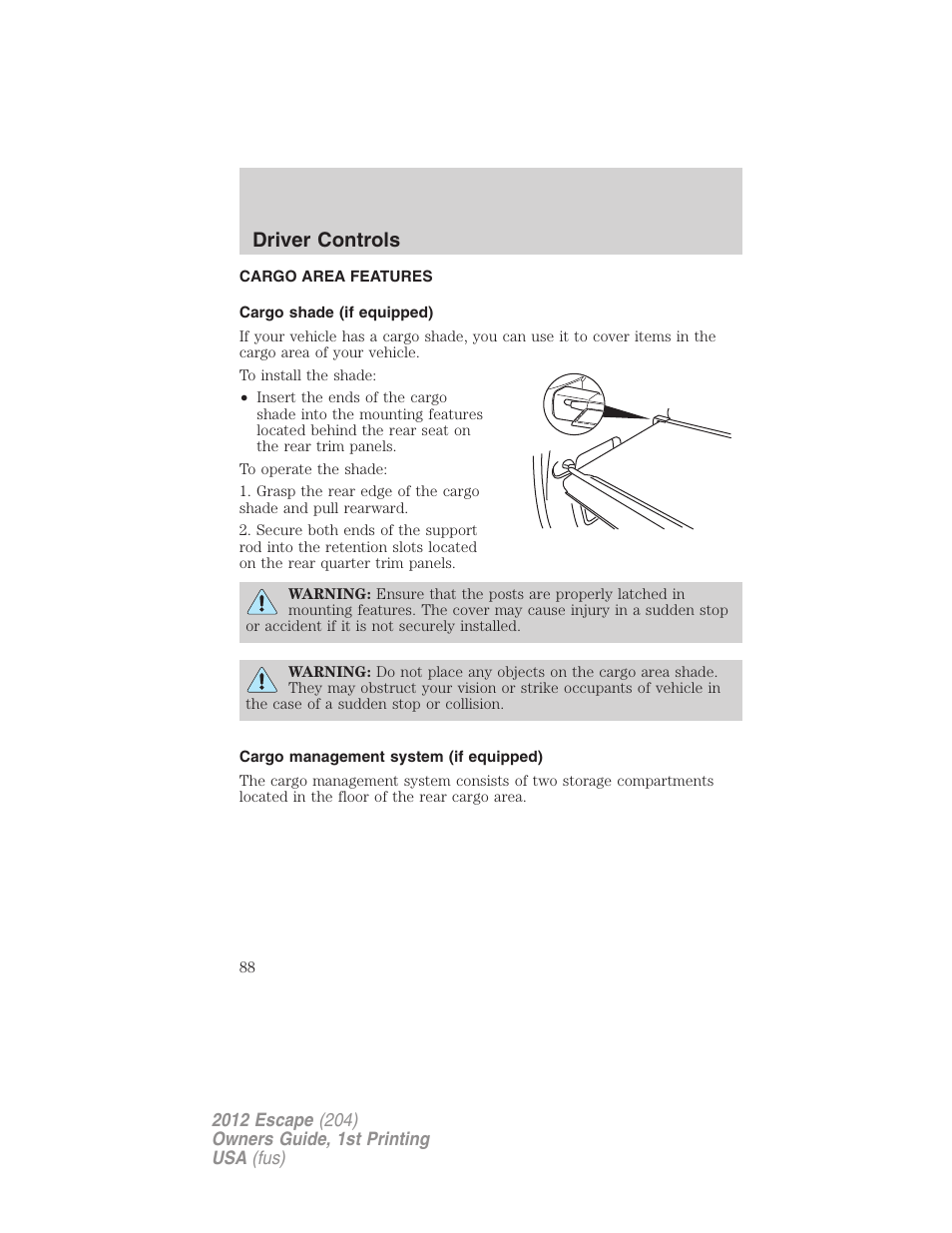Cargo area features, Cargo shade (if equipped), Cargo management system (if equipped) | Driver controls | FORD 2012 Escape v.1 User Manual | Page 88 / 361