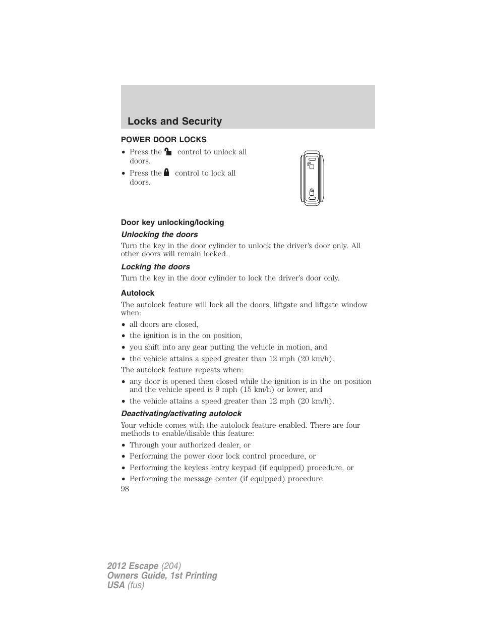 Power door locks, Door key unlocking/locking, Unlocking the doors | Locking the doors, Autolock, Deactivating/activating autolock, Locks, Locks and security | FORD 2012 Escape v.1 User Manual | Page 98 / 361