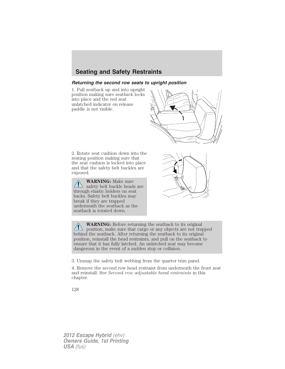 Returning the second row seats to upright position, Seating and safety restraints | FORD 2012 Escape Hybrid User Manual | Page 128 / 358