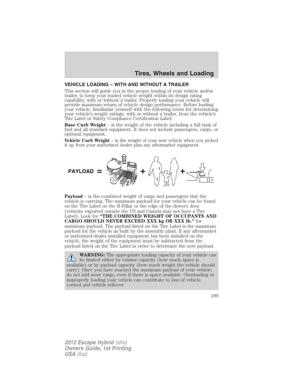 Vehicle loading – with and without a trailer, Vehicle loading, Tires, wheels and loading | FORD 2012 Escape Hybrid User Manual | Page 199 / 358