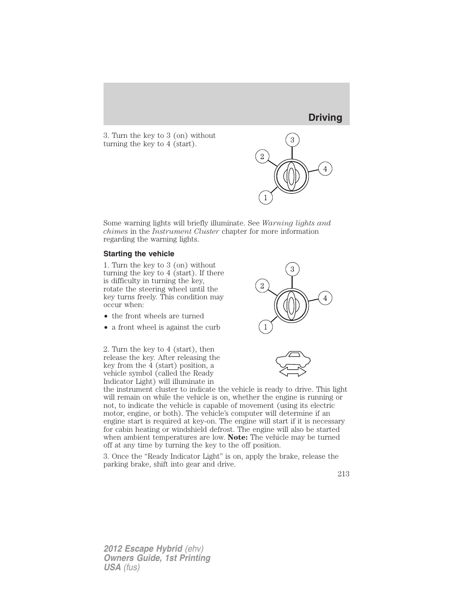 Starting the vehicle, Driving | FORD 2012 Escape Hybrid User Manual | Page 213 / 358