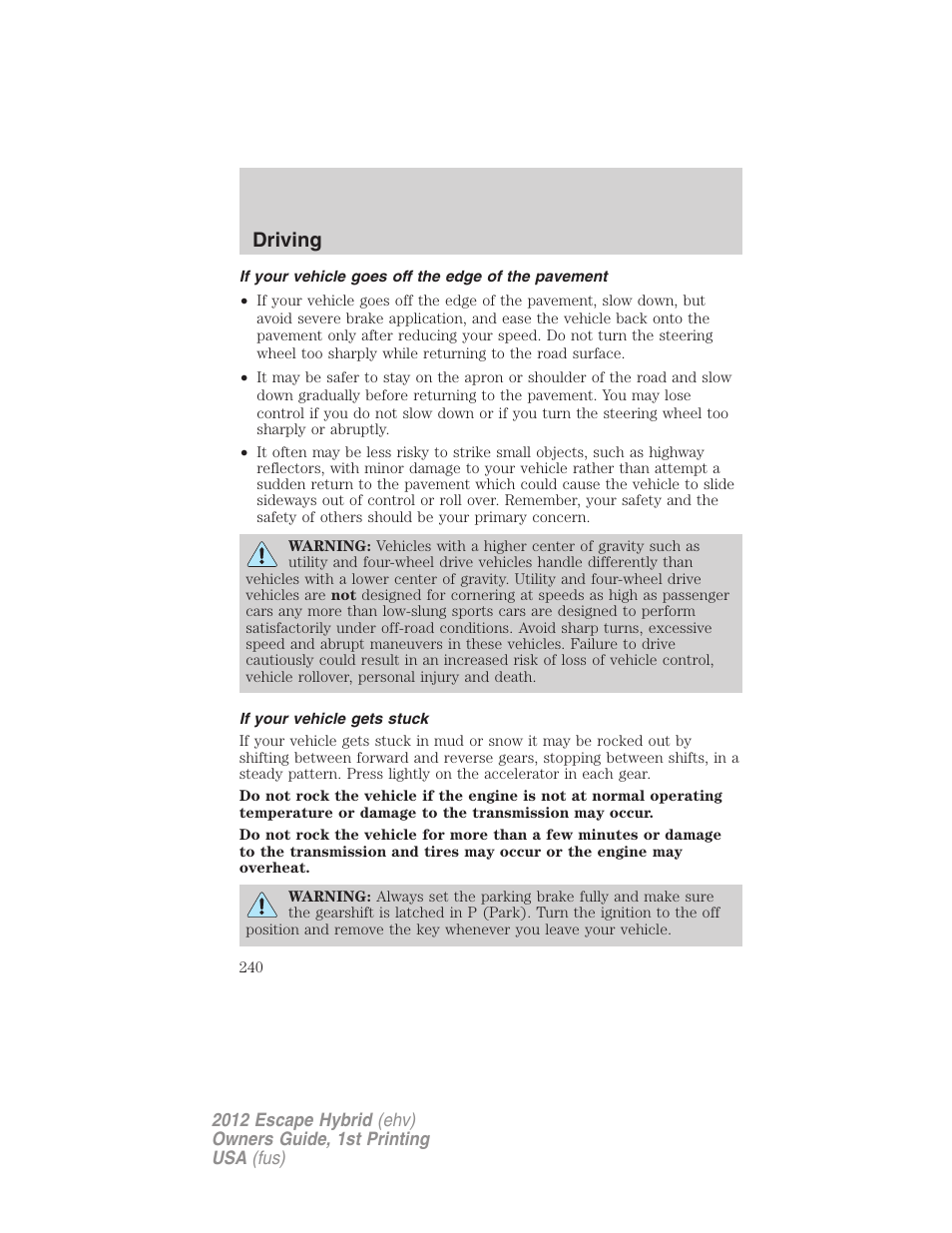 If your vehicle goes off the edge of the pavement, If your vehicle gets stuck, Driving | FORD 2012 Escape Hybrid User Manual | Page 240 / 358