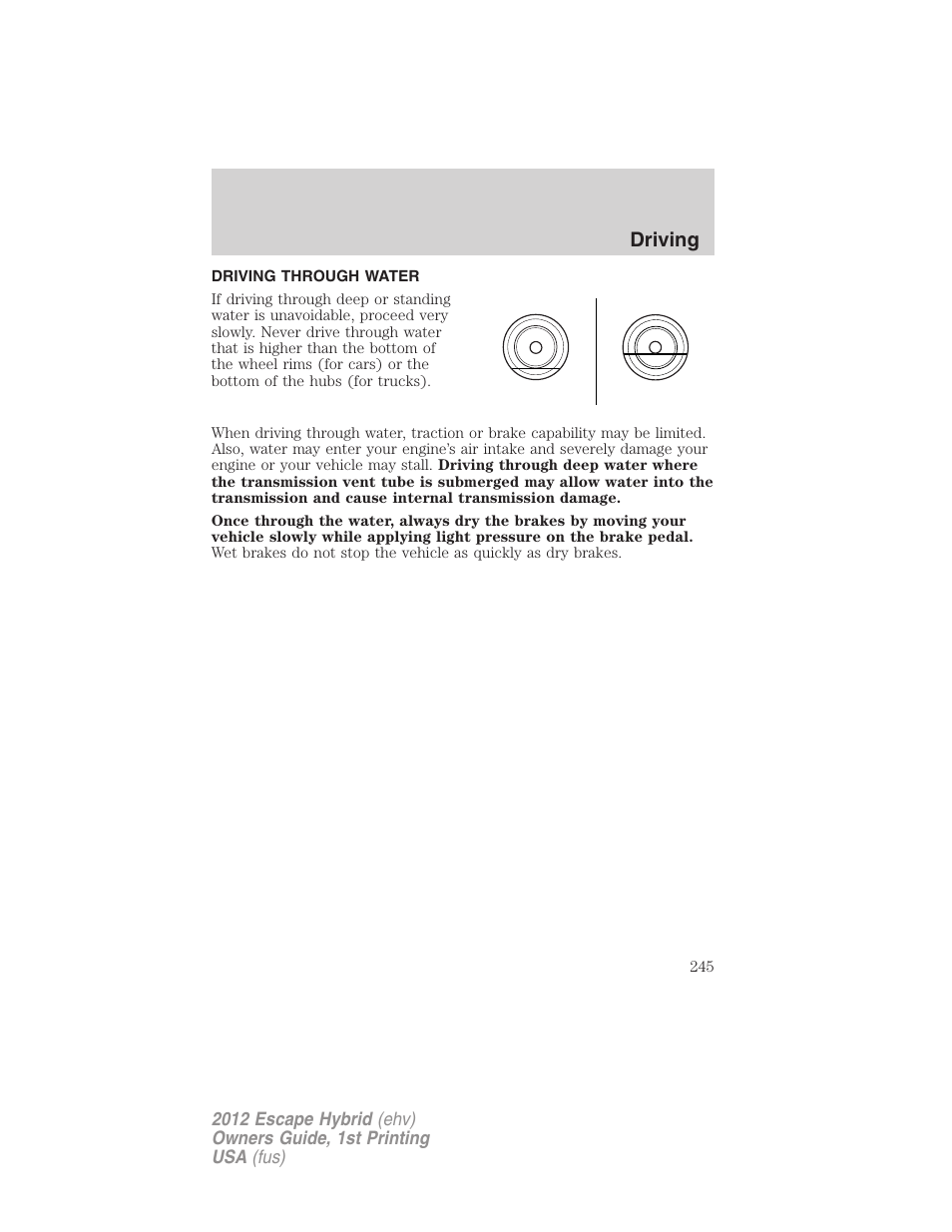 Driving through water, Driving | FORD 2012 Escape Hybrid User Manual | Page 245 / 358