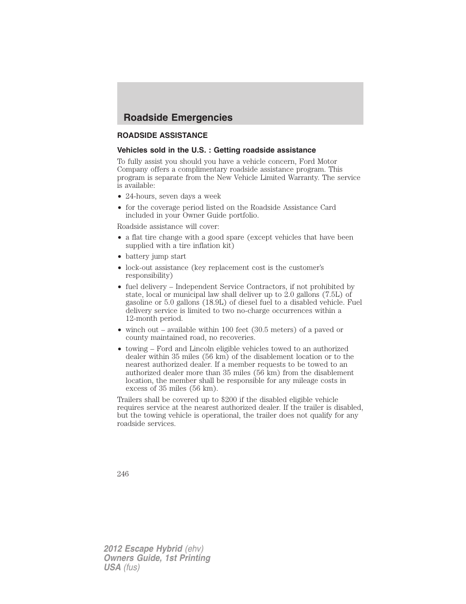 Roadside emergencies, Roadside assistance, Getting roadside assistance | FORD 2012 Escape Hybrid User Manual | Page 246 / 358