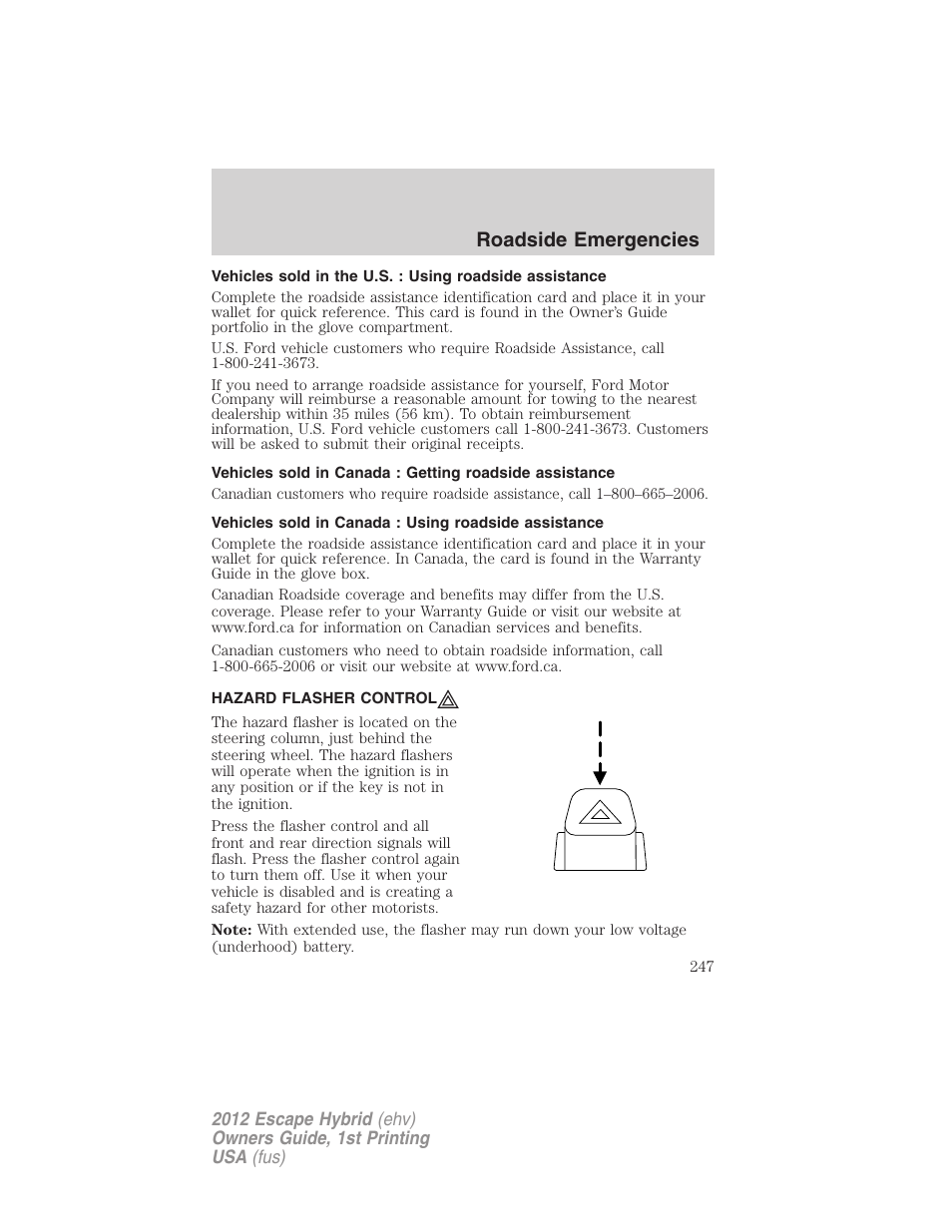 Hazard flasher control, Roadside emergencies | FORD 2012 Escape Hybrid User Manual | Page 247 / 358