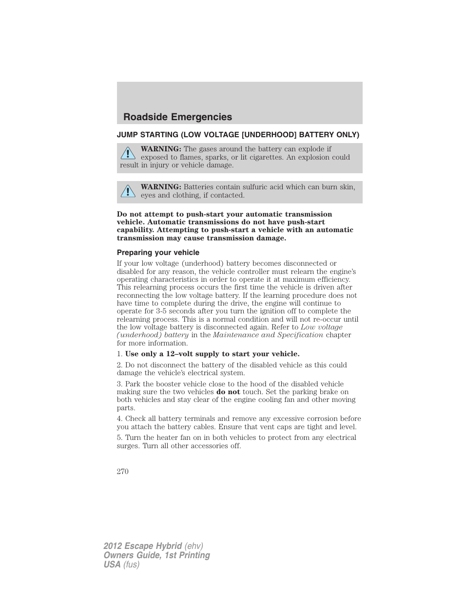 Preparing your vehicle, Jump starting, Roadside emergencies | FORD 2012 Escape Hybrid User Manual | Page 270 / 358