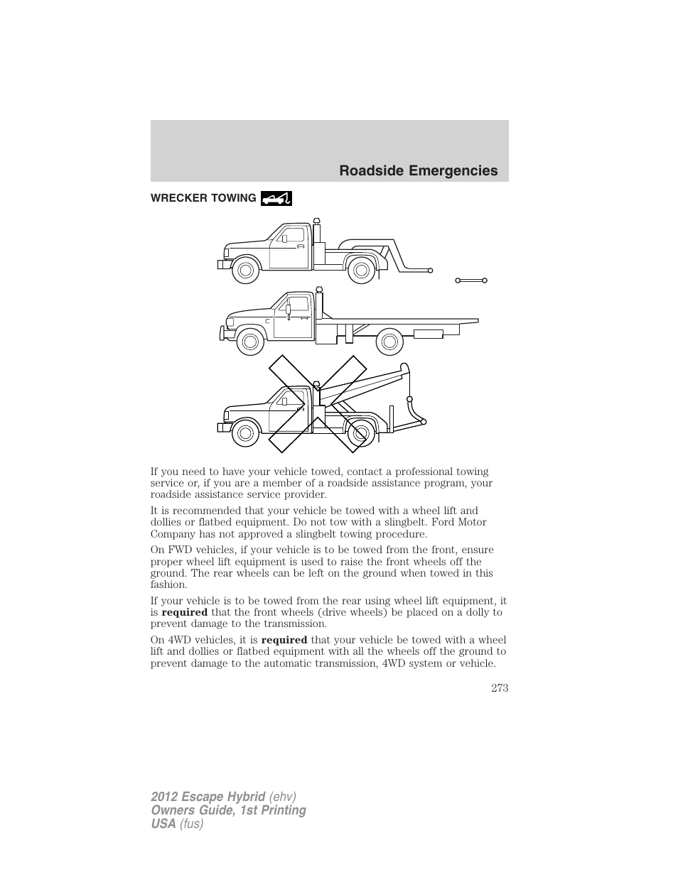 Wrecker towing, Roadside emergencies | FORD 2012 Escape Hybrid User Manual | Page 273 / 358