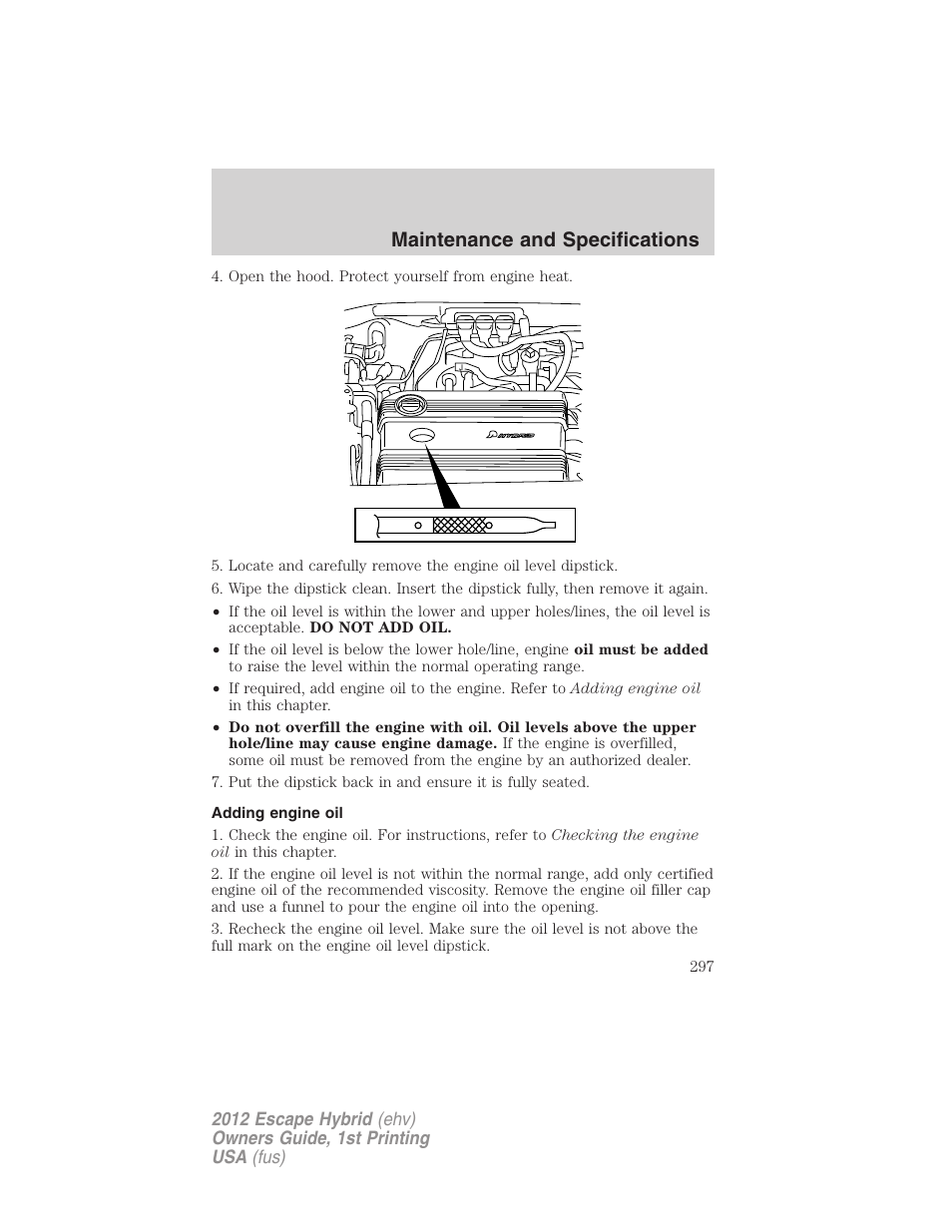 Adding engine oil, Maintenance and specifications | FORD 2012 Escape Hybrid User Manual | Page 297 / 358