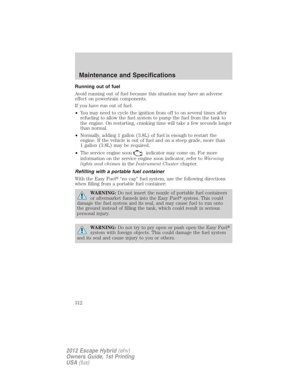 Running out of fuel, Refilling with a portable fuel container, Maintenance and specifications | FORD 2012 Escape Hybrid User Manual | Page 312 / 358