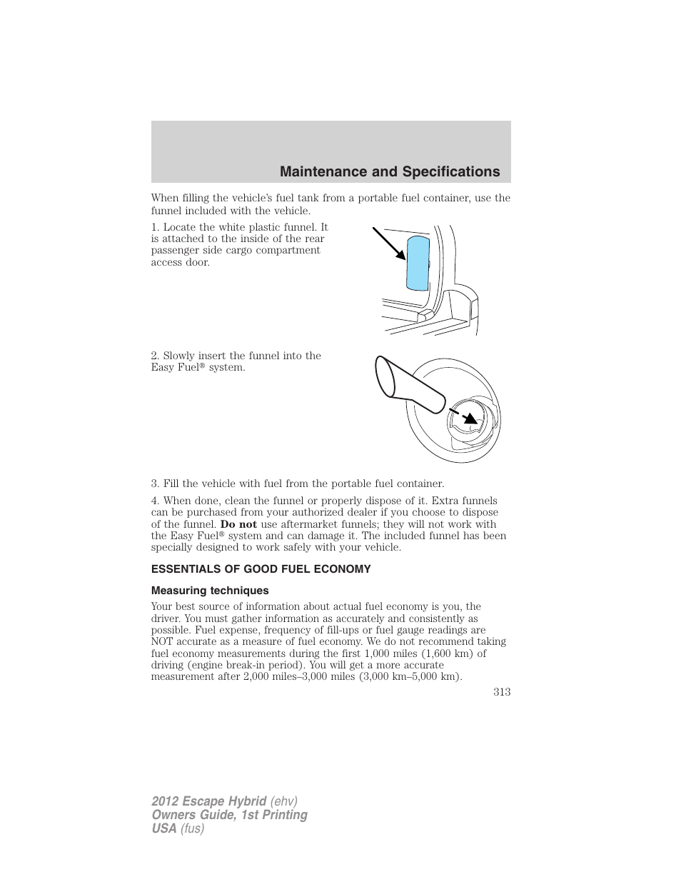 Essentials of good fuel economy, Measuring techniques, Maintenance and specifications | FORD 2012 Escape Hybrid User Manual | Page 313 / 358