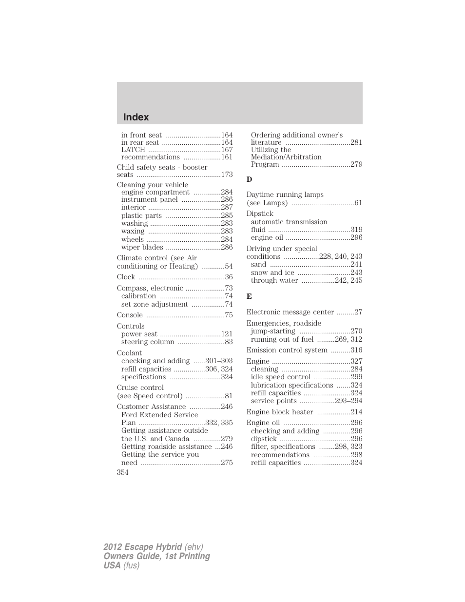 Index | FORD 2012 Escape Hybrid User Manual | Page 354 / 358