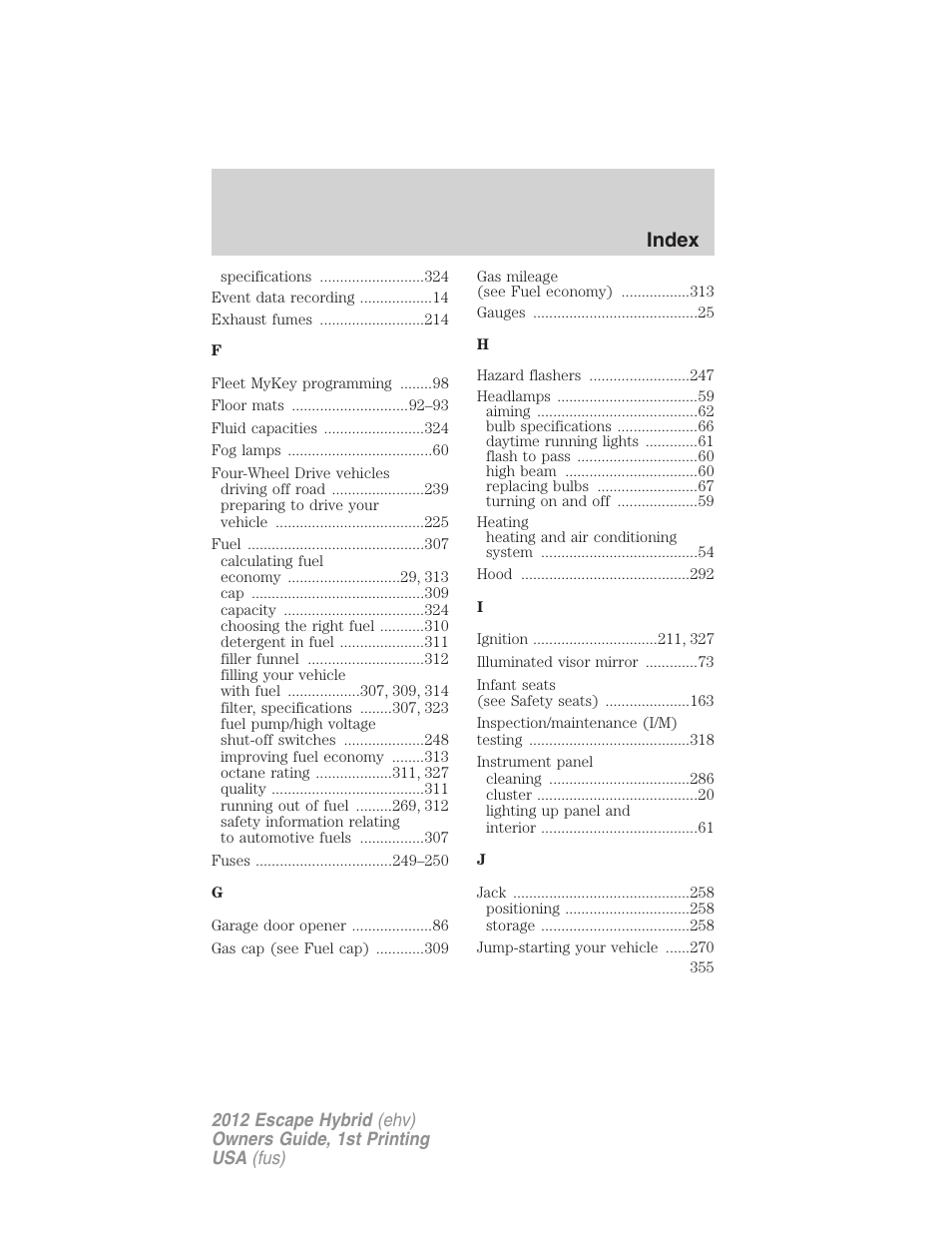 Index | FORD 2012 Escape Hybrid User Manual | Page 355 / 358