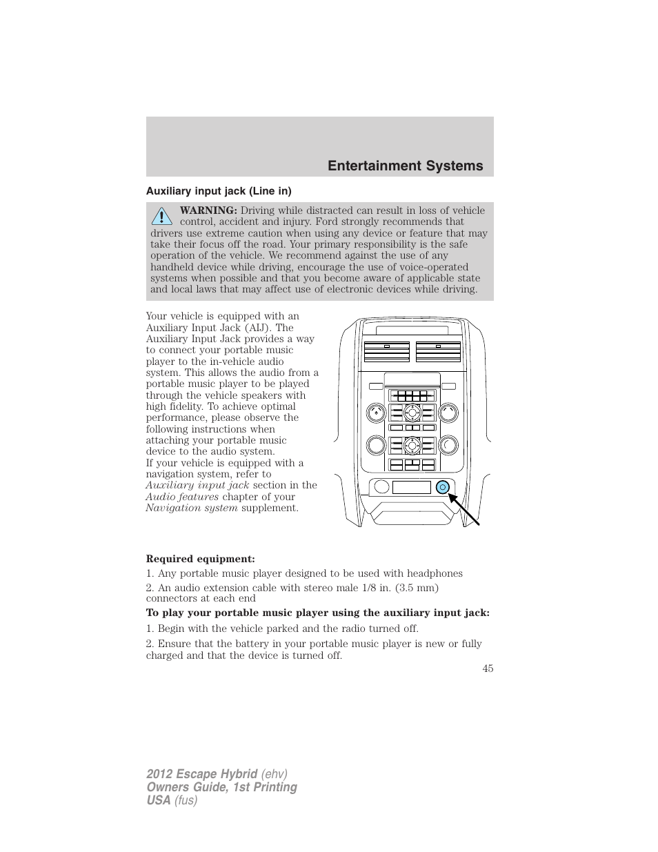 Auxiliary input jack (line in), Entertainment systems | FORD 2012 Escape Hybrid User Manual | Page 45 / 358