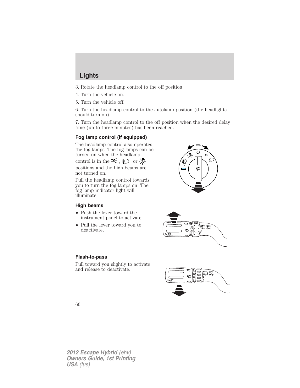 Fog lamp control (if equipped), High beams, Flash-to-pass | Lights | FORD 2012 Escape Hybrid User Manual | Page 60 / 358