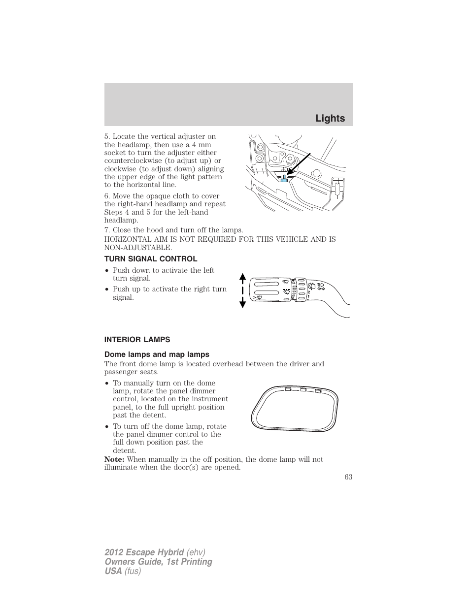 Turn signal control, Interior lamps, Dome lamps and map lamps | Lights | FORD 2012 Escape Hybrid User Manual | Page 63 / 358