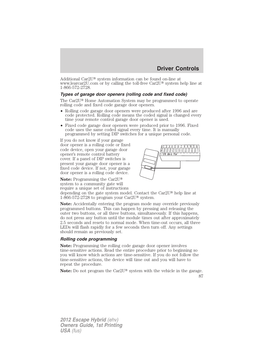 Rolling code programming, Driver controls | FORD 2012 Escape Hybrid User Manual | Page 87 / 358