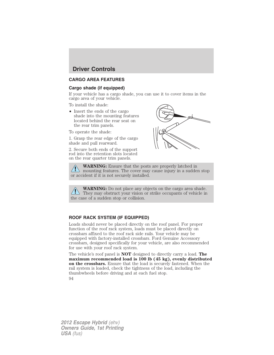Cargo area features, Cargo shade (if equipped), Roof rack system (if equipped) | Driver controls | FORD 2012 Escape Hybrid User Manual | Page 94 / 358