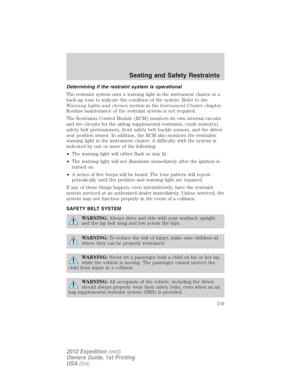 Determining if the restraint system is operational, Safety belt system, Seating and safety restraints | FORD 2012 Expedition v.1 User Manual | Page 159 / 400