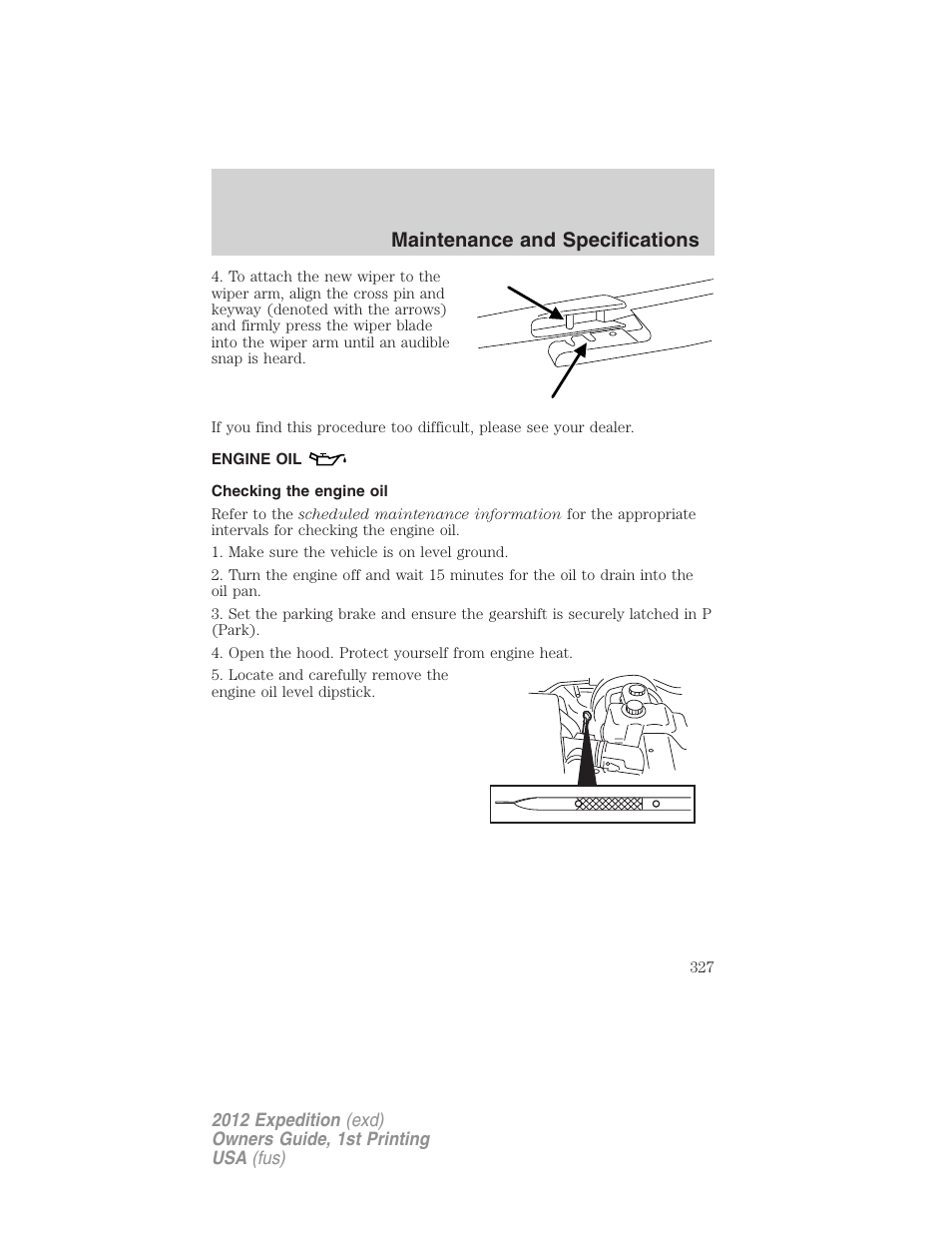 Engine oil, Checking the engine oil, Maintenance and specifications | FORD 2012 Expedition v.1 User Manual | Page 327 / 400