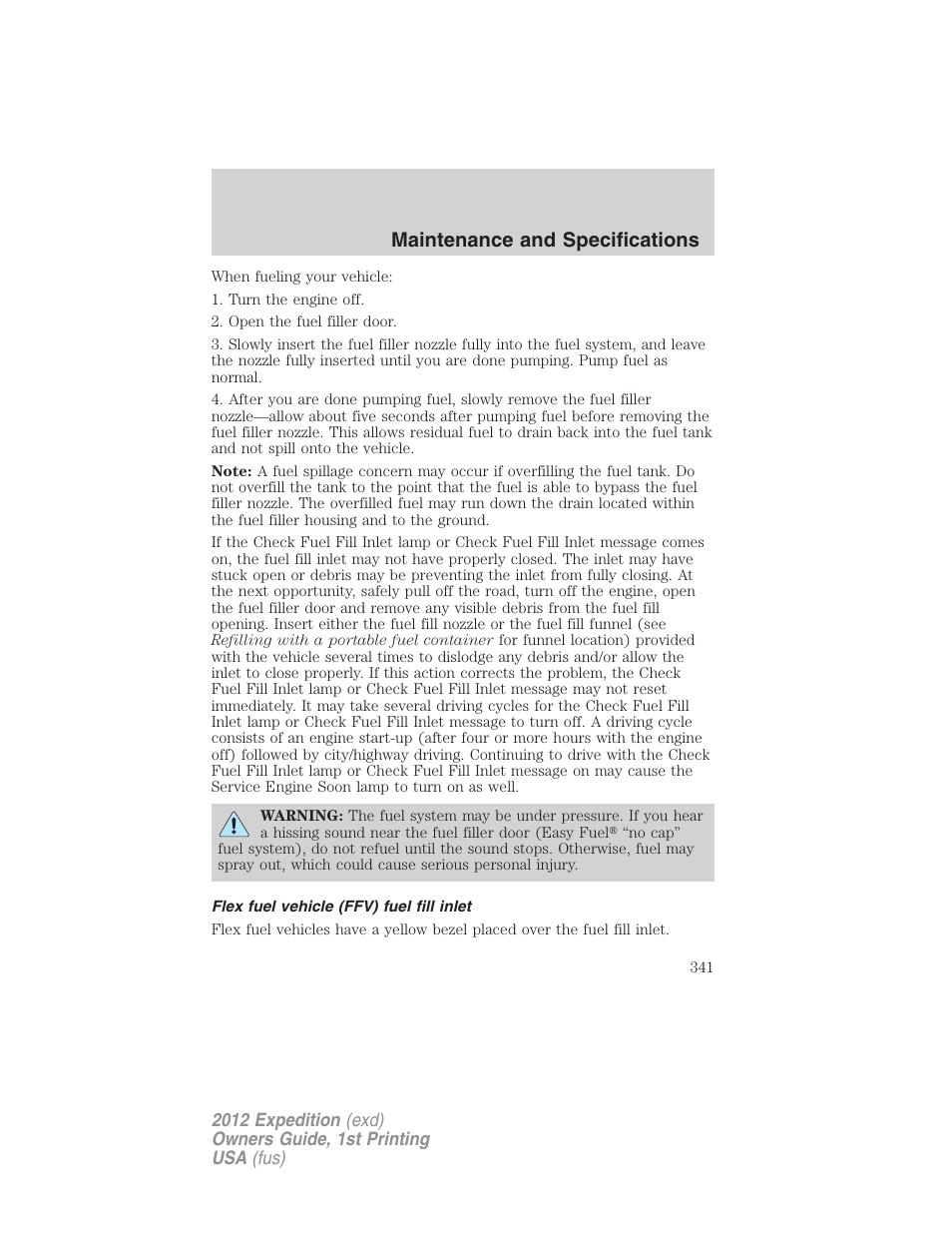 Flex fuel vehicle (ffv) fuel fill inlet, Maintenance and specifications | FORD 2012 Expedition v.1 User Manual | Page 341 / 400