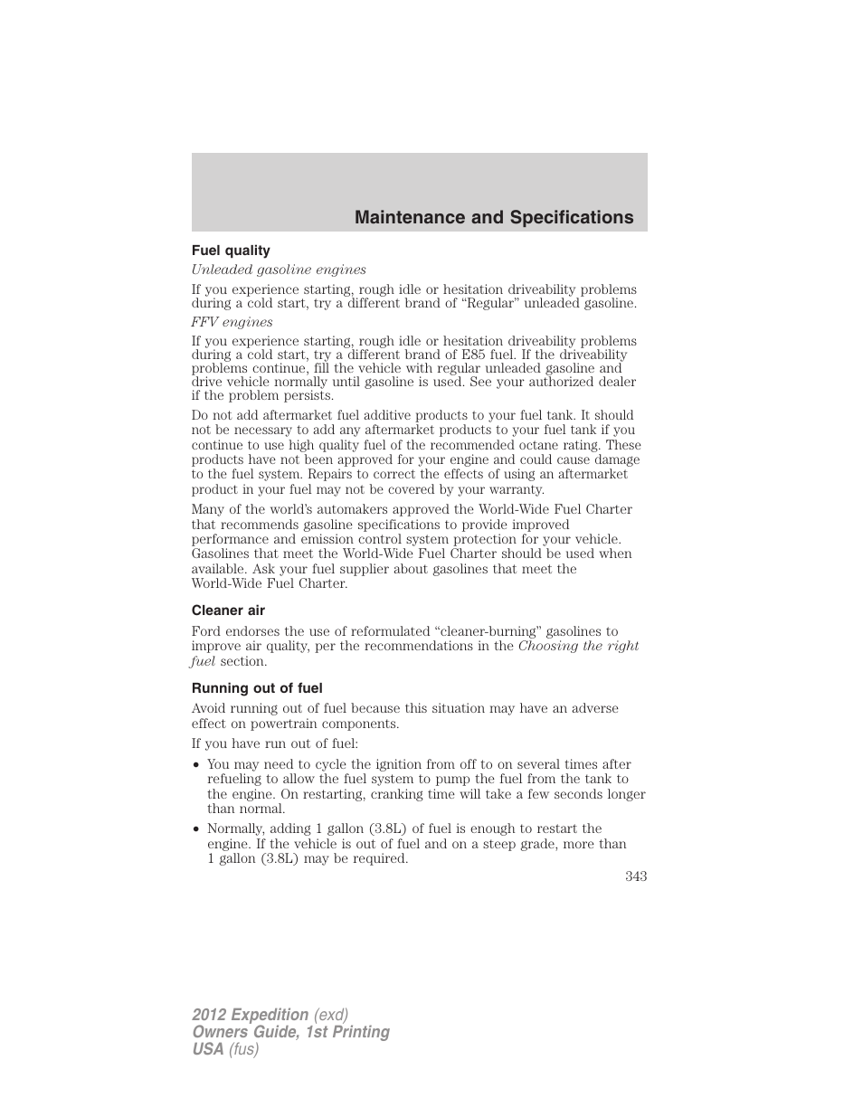 Fuel quality, Cleaner air, Running out of fuel | Maintenance and specifications | FORD 2012 Expedition v.1 User Manual | Page 343 / 400