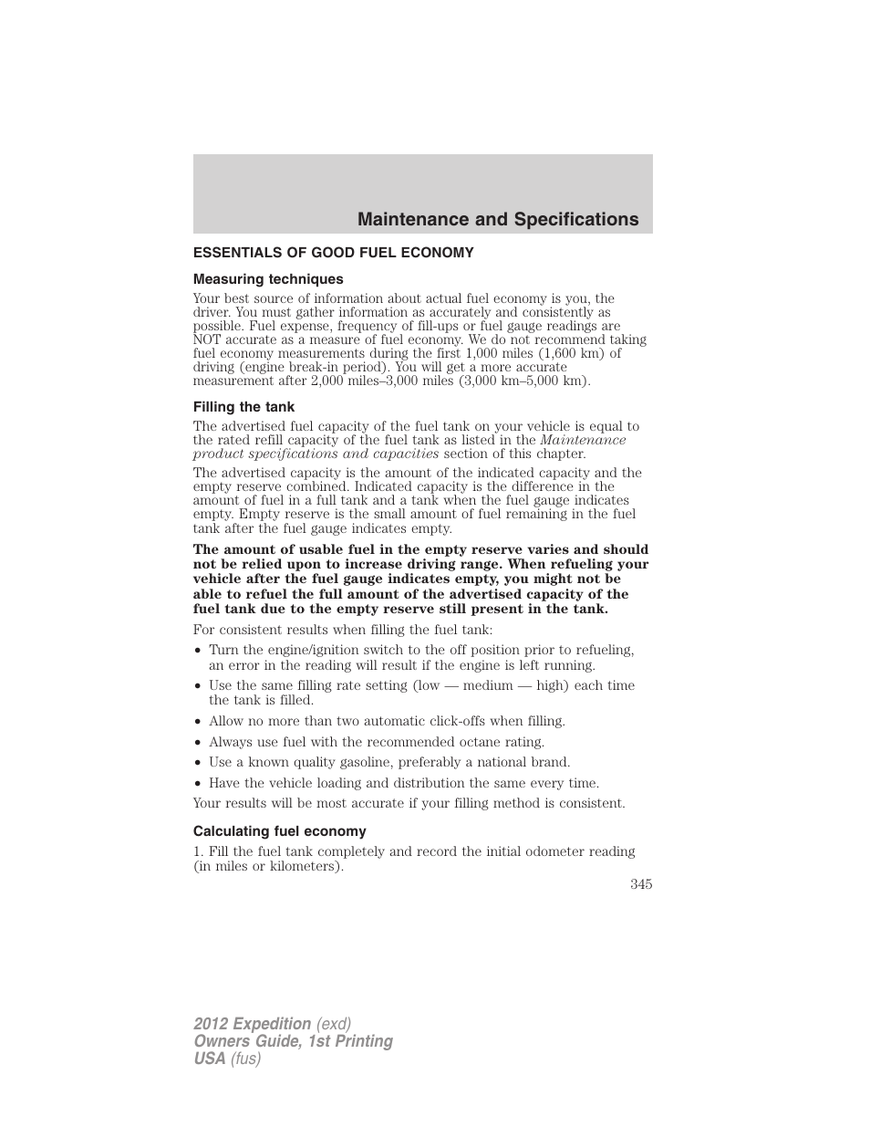 Essentials of good fuel economy, Measuring techniques, Filling the tank | Calculating fuel economy, Maintenance and specifications | FORD 2012 Expedition v.1 User Manual | Page 345 / 400