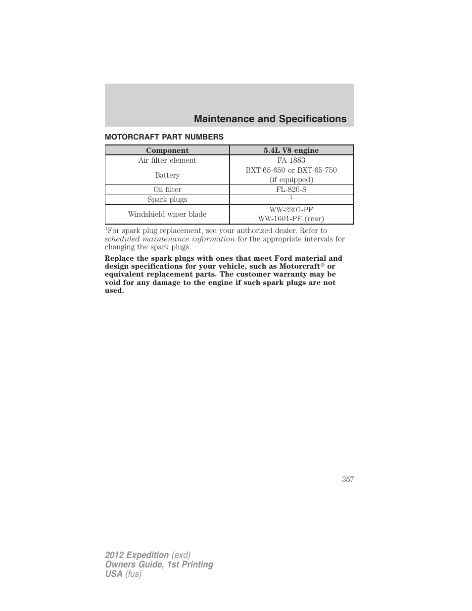 Motorcraft part numbers, Part numbers, Maintenance and specifications | FORD 2012 Expedition v.1 User Manual | Page 357 / 400