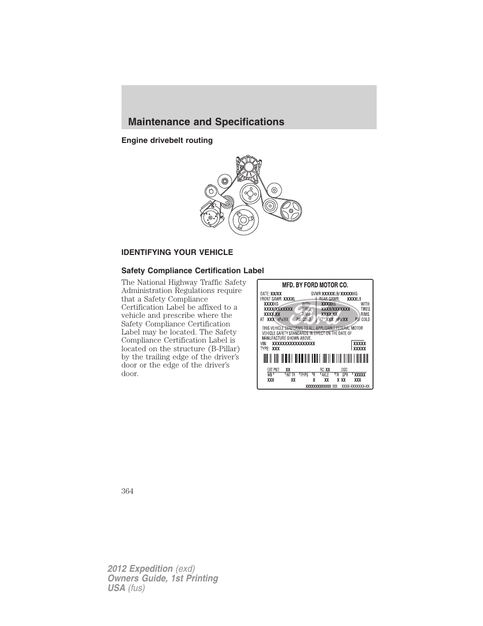 Engine drivebelt routing, Identifying your vehicle, Safety compliance certification label | Maintenance and specifications | FORD 2012 Expedition v.1 User Manual | Page 364 / 400