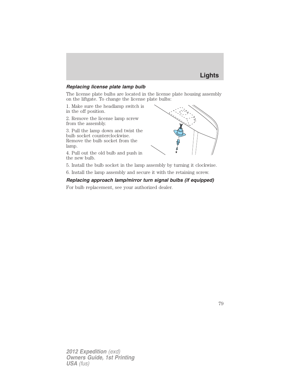 Replacing license plate lamp bulb, Lights | FORD 2012 Expedition v.1 User Manual | Page 79 / 400