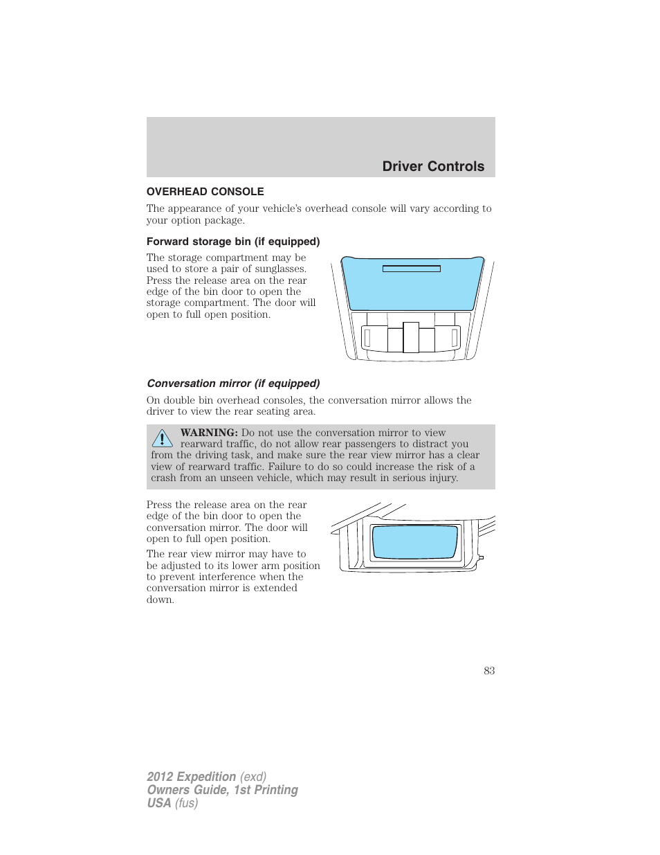 Overhead console, Forward storage bin (if equipped), Conversation mirror (if equipped) | Driver controls | FORD 2012 Expedition v.1 User Manual | Page 83 / 400