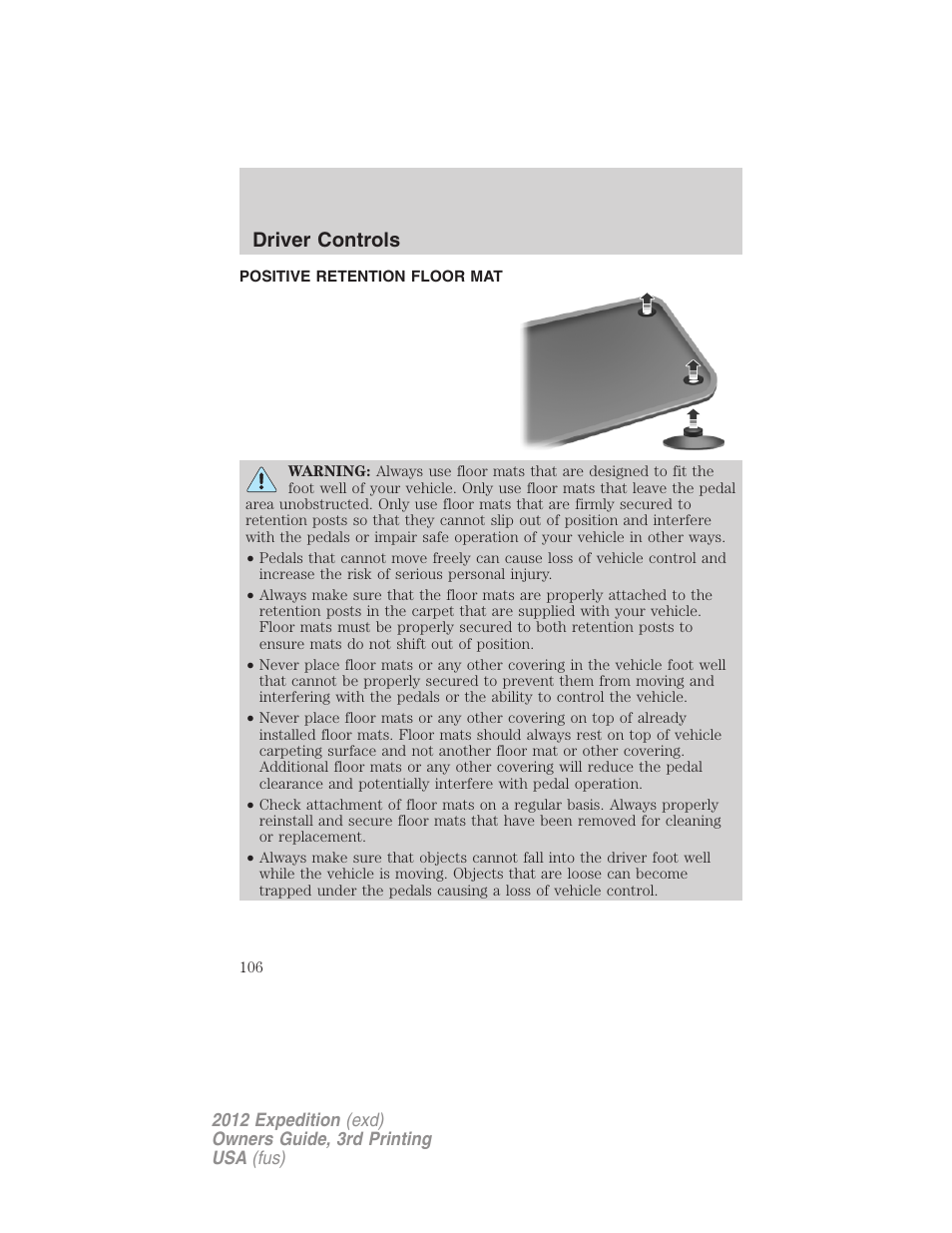 Positive retention floor mat, Driver controls | FORD 2012 Expedition v.2 User Manual | Page 106 / 396