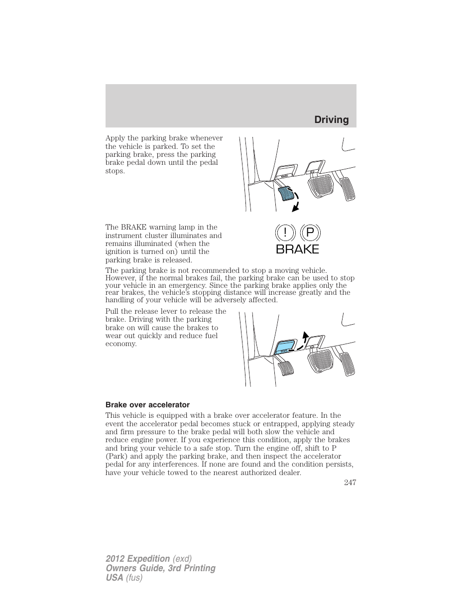 Brake over accelerator, P! brake, Driving | FORD 2012 Expedition v.2 User Manual | Page 247 / 396