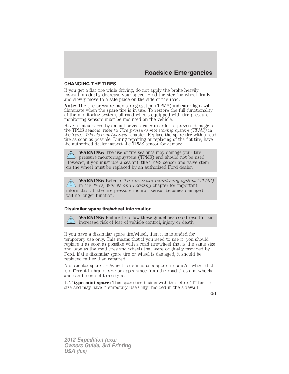 Changing the tires, Dissimilar spare tire/wheel information, Changing tires | Roadside emergencies | FORD 2012 Expedition v.2 User Manual | Page 291 / 396