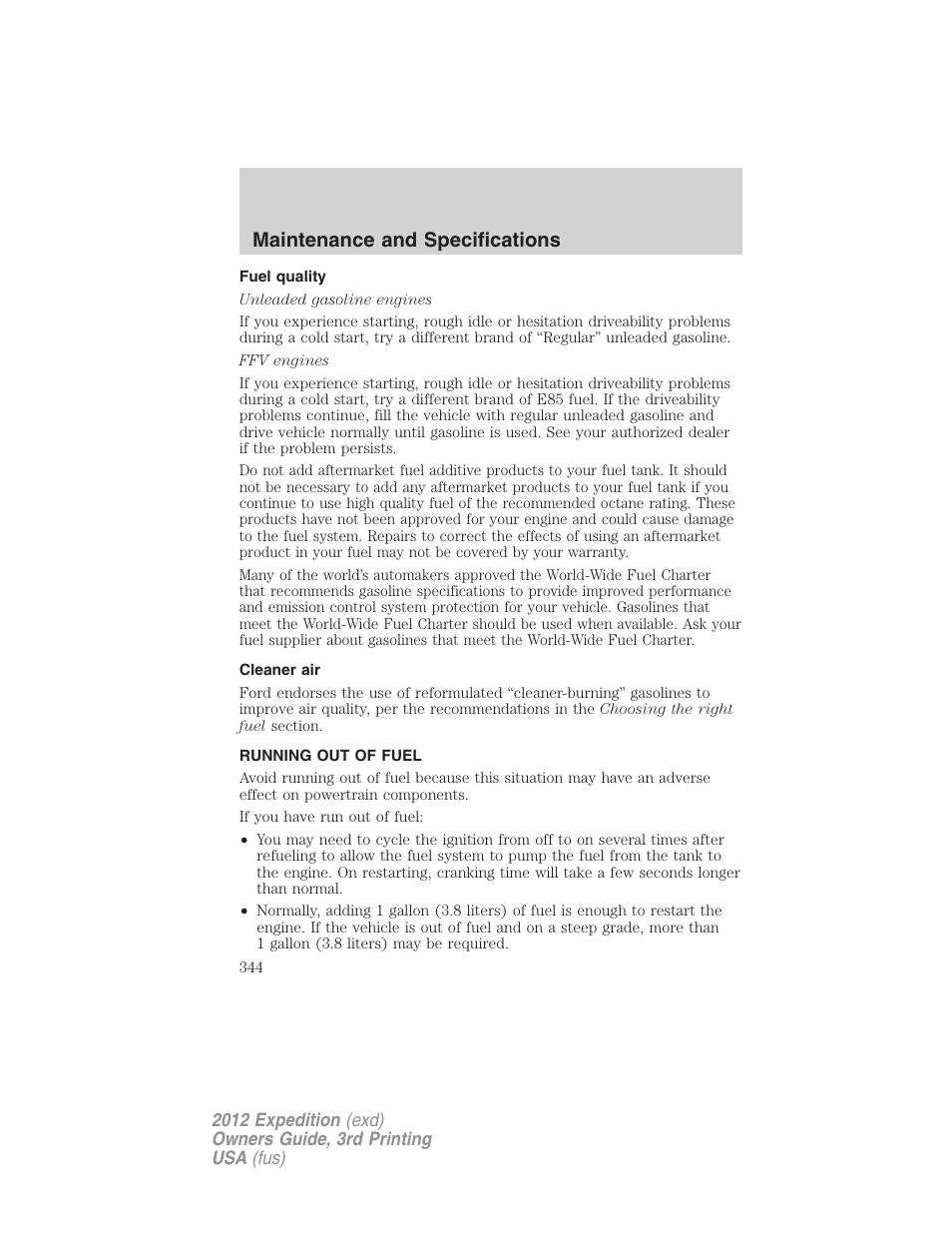 Fuel quality, Cleaner air, Running out of fuel | Maintenance and specifications | FORD 2012 Expedition v.2 User Manual | Page 344 / 396