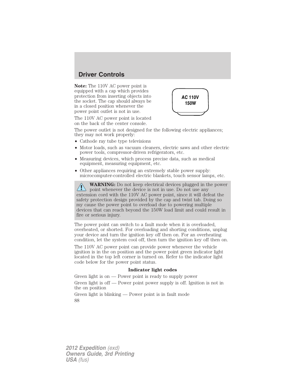 Driver controls | FORD 2012 Expedition v.2 User Manual | Page 88 / 396