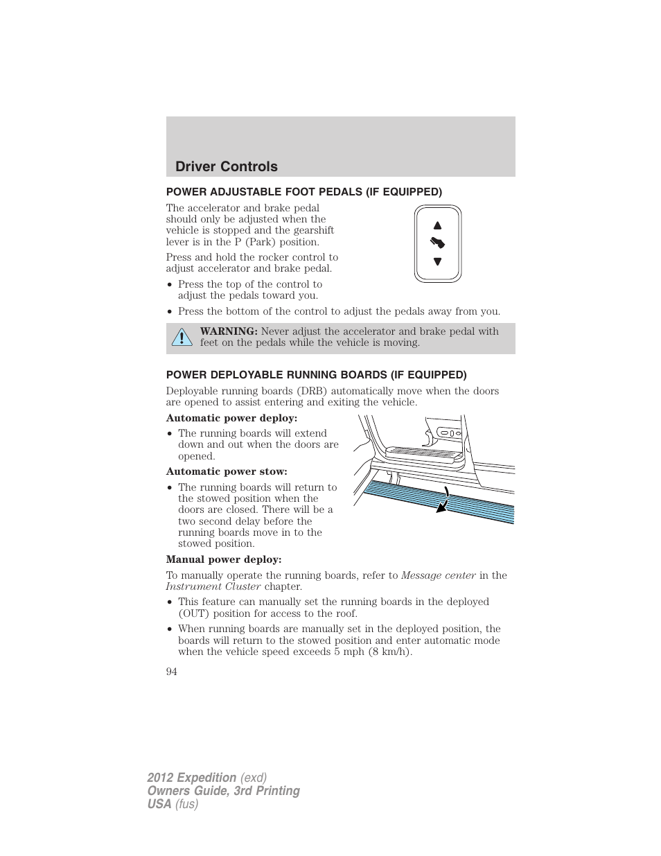 Power adjustable foot pedals (if equipped), Power deployable running boards (if equipped), Driver controls | FORD 2012 Expedition v.2 User Manual | Page 94 / 396