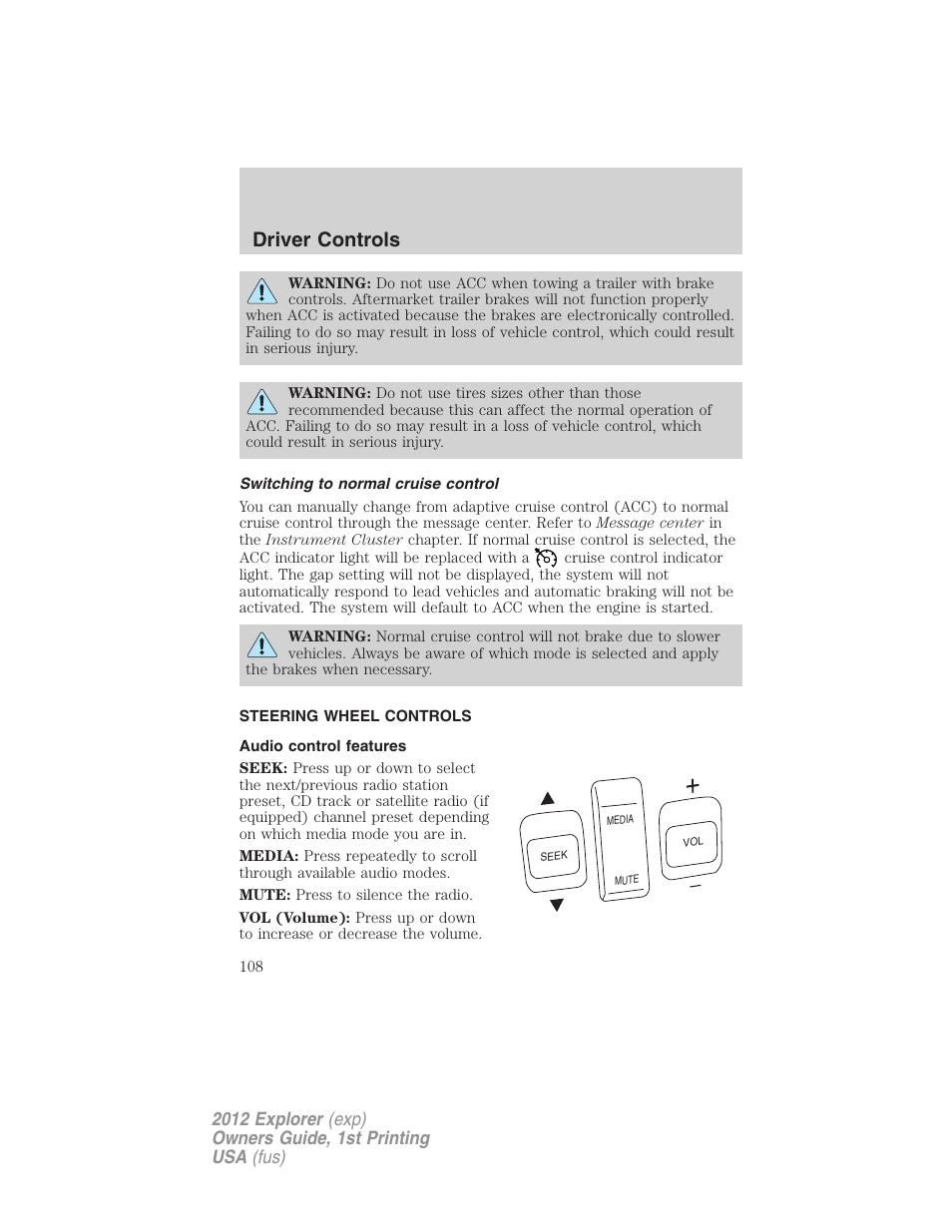 Switching to normal cruise control, Steering wheel controls, Audio control features | Driver controls | FORD 2012 Explorer v.1 User Manual | Page 108 / 439