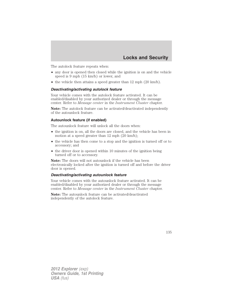 Deactivating/activating autolock feature, Autounlock feature (if enabled), Deactivating/activating autounlock feature | Locks and security | FORD 2012 Explorer v.1 User Manual | Page 135 / 439