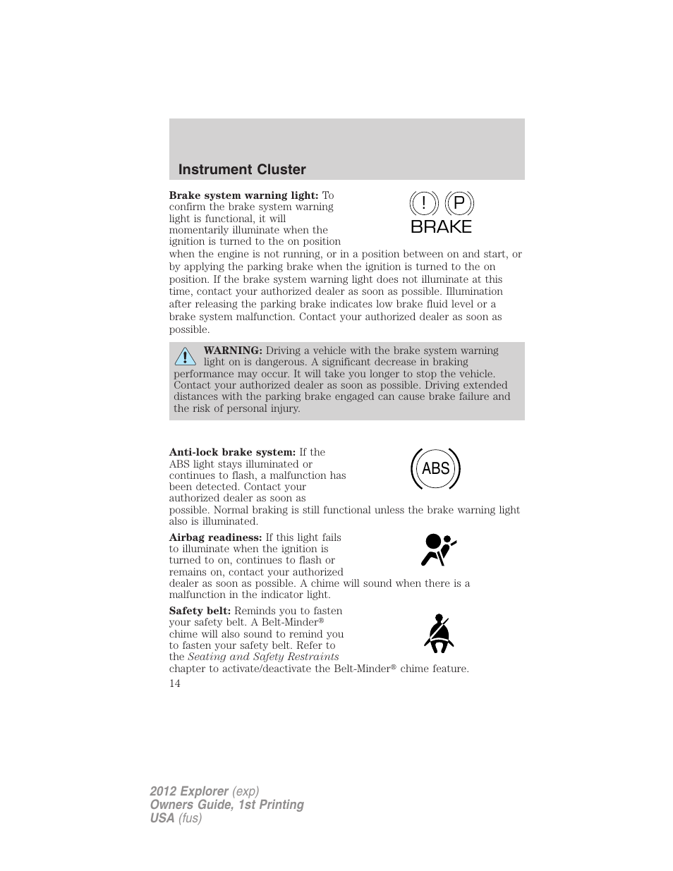 P! brake abs | FORD 2012 Explorer v.1 User Manual | Page 14 / 439