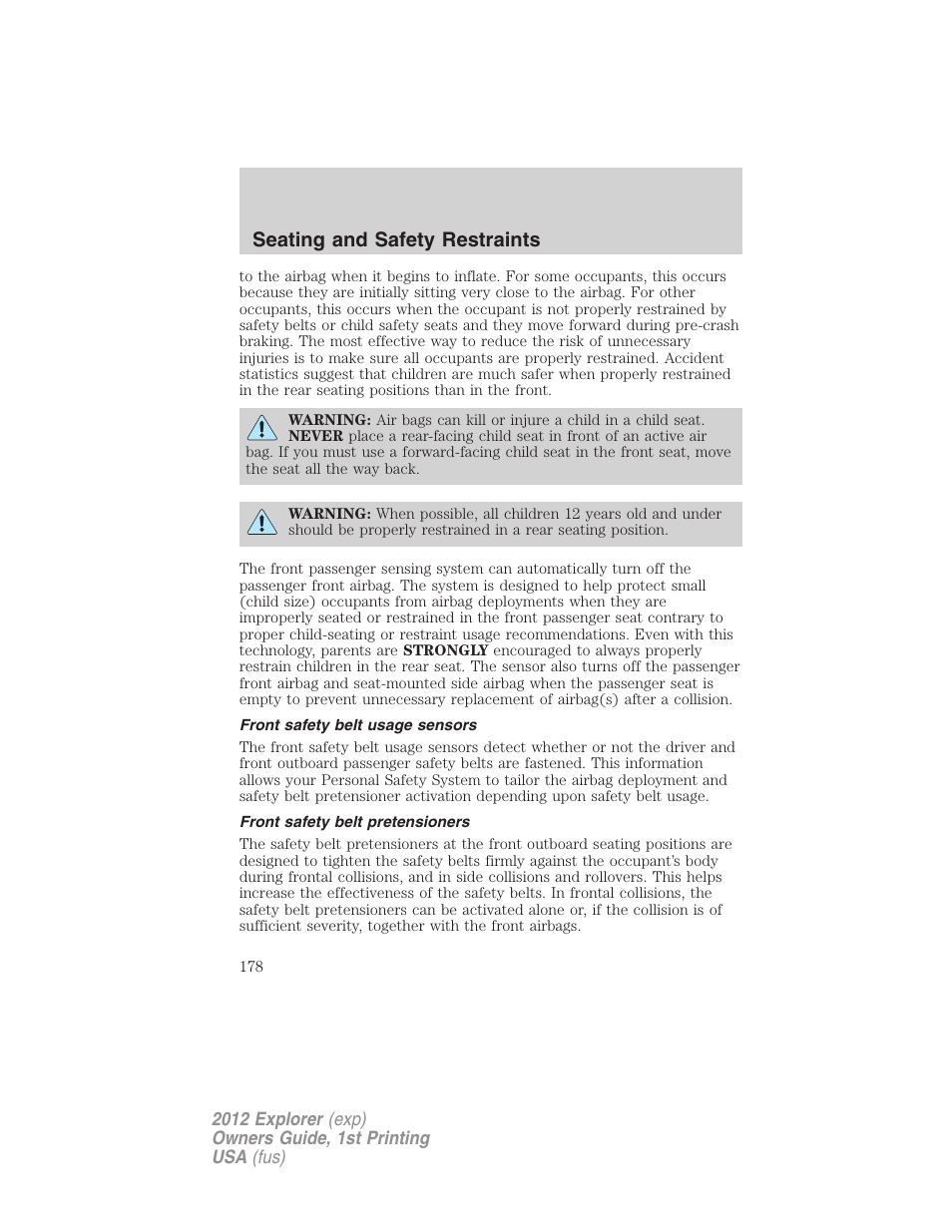 Front safety belt usage sensors, Front safety belt pretensioners, Seating and safety restraints | FORD 2012 Explorer v.1 User Manual | Page 178 / 439