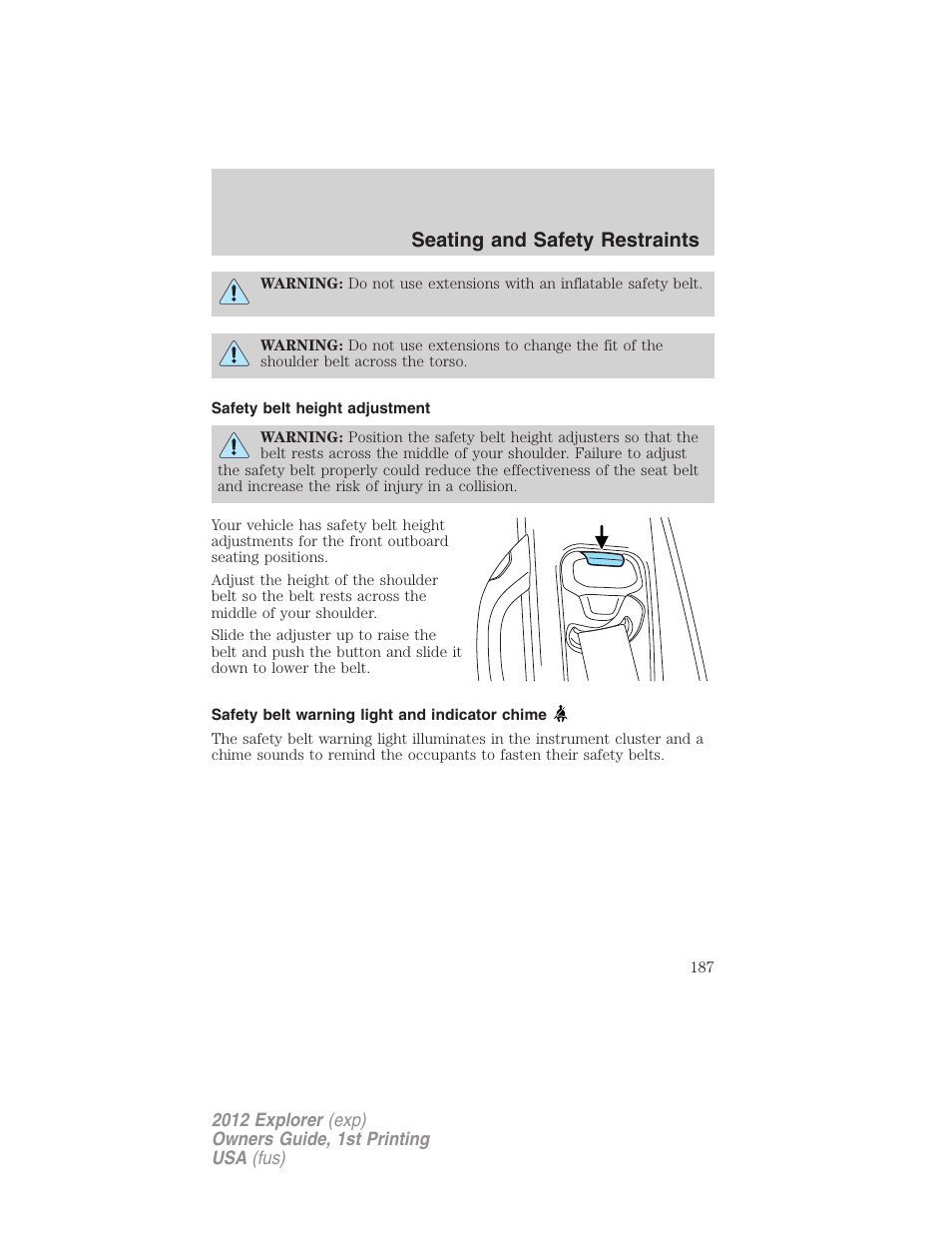 Safety belt height adjustment, Safety belt warning light and indicator chime, Front safety belt height adjustment | Seating and safety restraints | FORD 2012 Explorer v.1 User Manual | Page 187 / 439