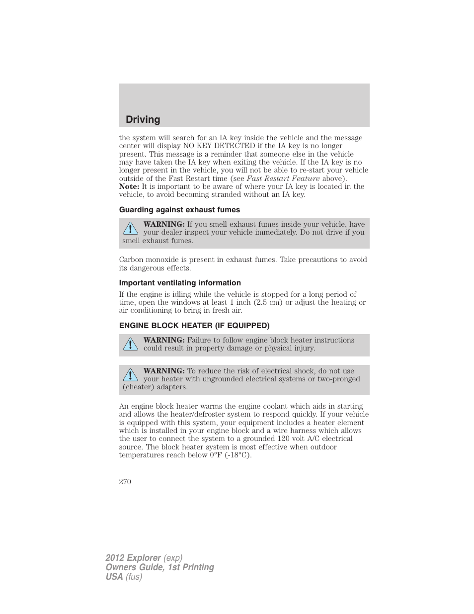 Guarding against exhaust fumes, Important ventilating information, Engine block heater (if equipped) | Driving | FORD 2012 Explorer v.1 User Manual | Page 270 / 439