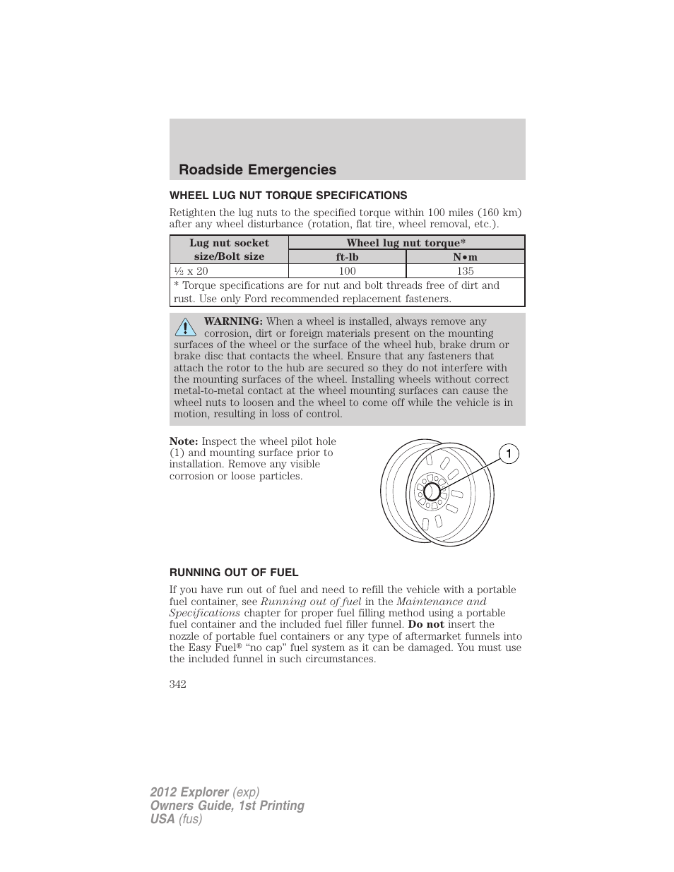 Wheel lug nut torque specifications, Running out of fuel, Wheel lug nut torque | Roadside emergencies | FORD 2012 Explorer v.1 User Manual | Page 342 / 439