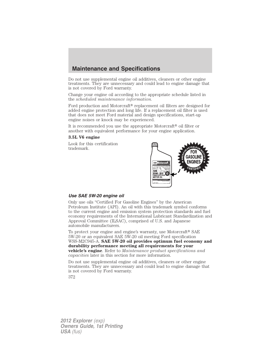 Use sae 5w-20 engine oil, Maintenance and specifications | FORD 2012 Explorer v.1 User Manual | Page 372 / 439