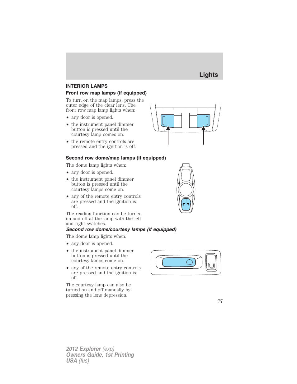 Interior lamps, Front row map lamps (if equipped), Second row dome/map lamps (if equipped) | Second row dome/courtesy lamps (if equipped), Lights | FORD 2012 Explorer v.1 User Manual | Page 77 / 439