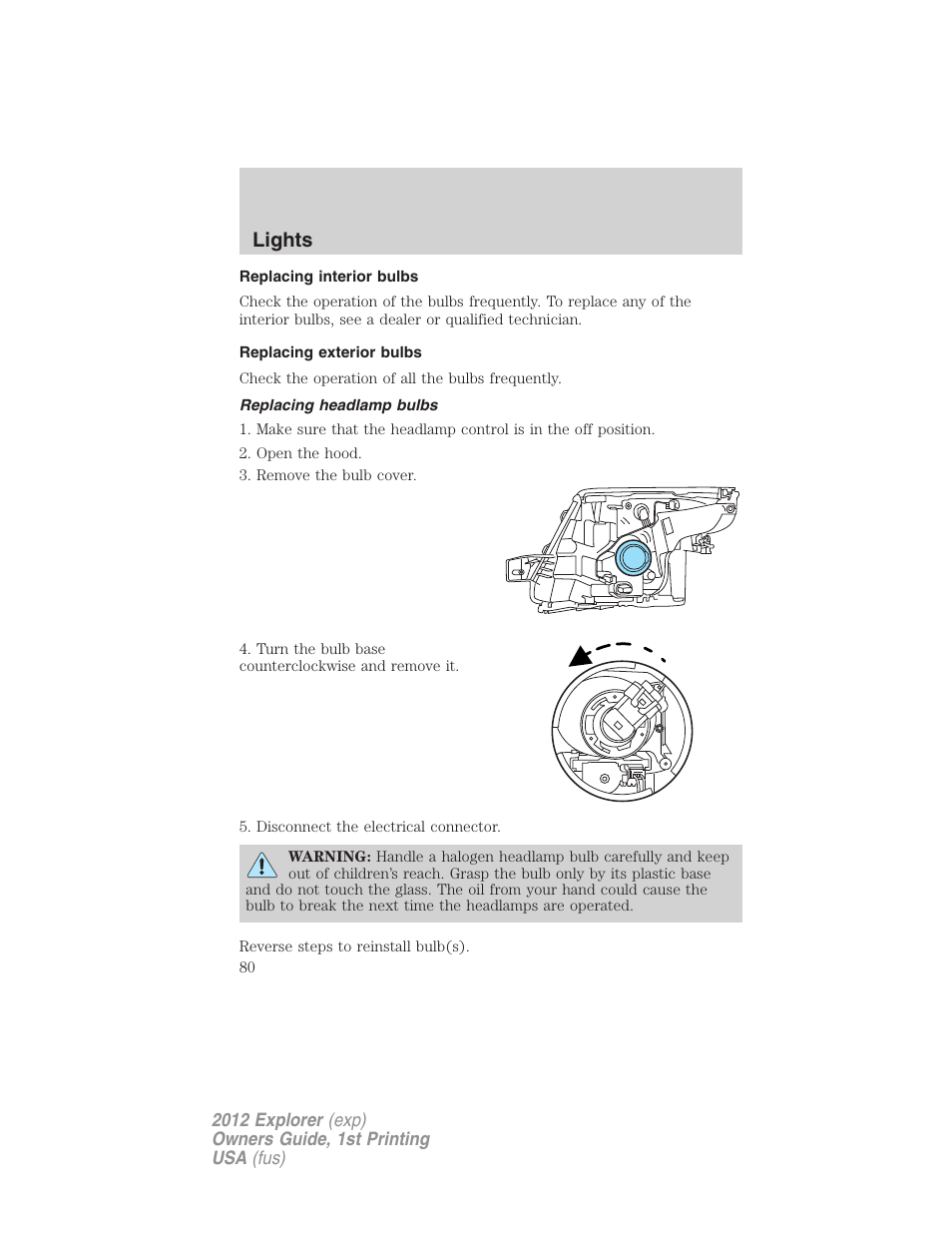 Replacing interior bulbs, Replacing exterior bulbs, Replacing headlamp bulbs | Lights | FORD 2012 Explorer v.1 User Manual | Page 80 / 439